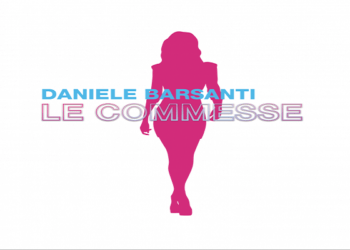 DANIELE BARSANTI: E’ uscito in digitale e in radio “LE COMMESSE”, cantare la routine come fosse una ballad