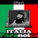 FAIA: Fuori il videoclip del brano “ITALIA PARANOICA” il nuovo singolo da oggi su tutte le piattaforme digitali