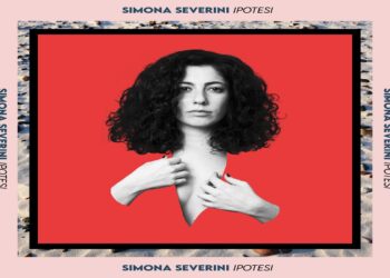SIMONA SEVERINI: Esce “IPOTESI” il nuovo Ep della cantautrice Milanese