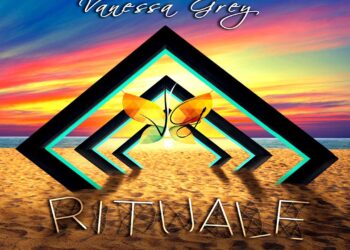VANESSA GREY: L’estate è “Rituale” nel nuovo singolo e videoclip