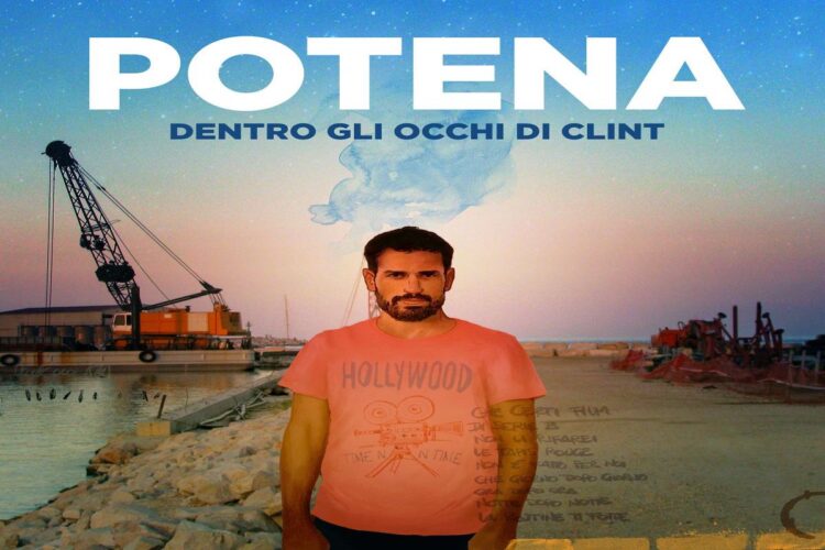 POTENA: “DENTRO GLI OCCHI DI CLINT” è il nuovo album del cantautore molisano