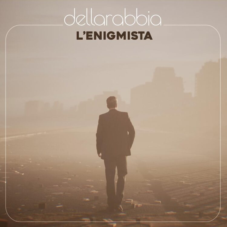 DELLARABBIA: E’ uscito il singolo e videoclip di debutto “L’ENIGMISTA”