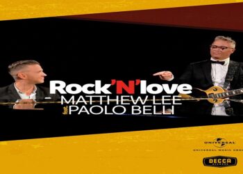 MATTHEW LEE feat. PAOLO BELLI: “ROCK’N’LOVE” esce in radio e in digitale il singolo che vede l’inedita collaborazione tra i due artisti
