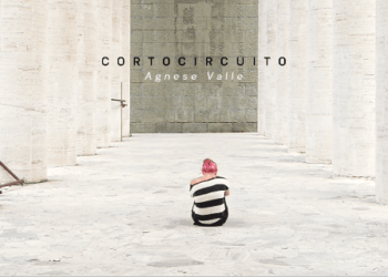 AGNESE VALLE: Il video di “CORTOCIRCUITO” da oggi su YouTube. Anticipa l’album “RISTRUTTURAZIONI” in uscita venerdì 16 ottobre