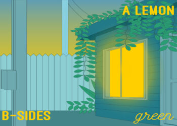 A LEMON: Fuori “GREEN B-SIDES” il nuovo EP di tre brani che mantengono inalterato il mood e le atmosfere di “Green”.