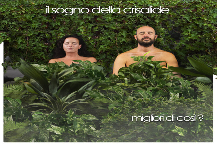 IL SOGNO DELLA CRISALIDE: E’ uscito “MIGLIORI DI COSÌ?” il nuovo singolo scritto in pieno lockdown, per Oltre le mura Records