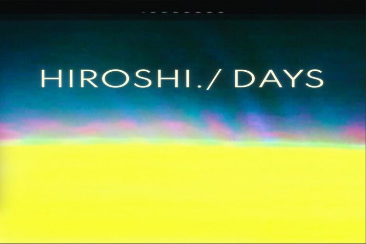 HIROSHI: Fuori il nuovo singolo “Days” della band marchigiana che anticipa l’album “Anything”.