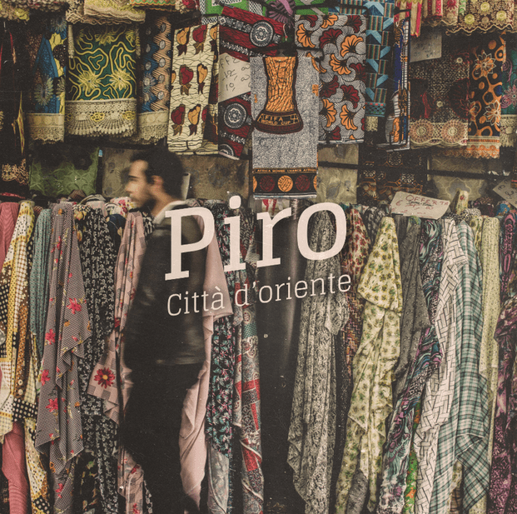 PIRO: Esce oggi il video del singolo “Città d’oriente” ‘ultimo capitolo prima della pubblicazione del suo album di debutto “Eroi del 2020” in uscita il 23 ottobre