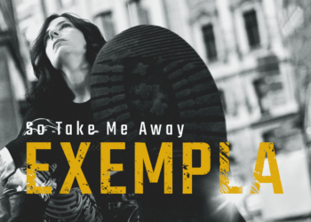 EXEMPLA: Esce il videoclip del nuovo singolo “So take me away”: “La soluzione è in un amore superiore”