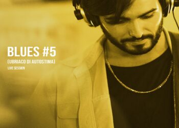 LUCA NOTARO: “Blues #5 (Ubriaco di Autostima)” il nuovo singolo del giovane bluesman partenopeo.