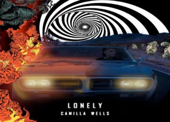 CAMILLA WELLS: “LONELY” il singolo d’esordio accompagnato dal videoclip.