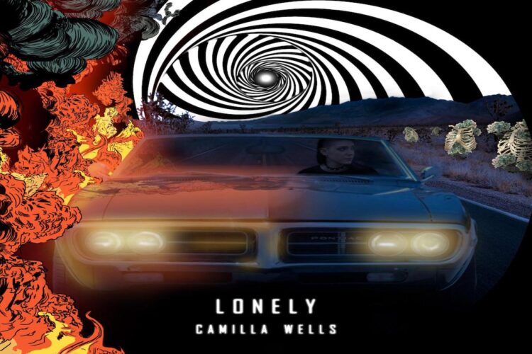 CAMILLA WELLS: “LONELY” il singolo d’esordio accompagnato dal videoclip.