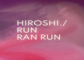 HIROSHI. : il secondo singolo “Run Ran Run” anticipa l’album “Anything” della band marchigiana, previsto per dicembre-