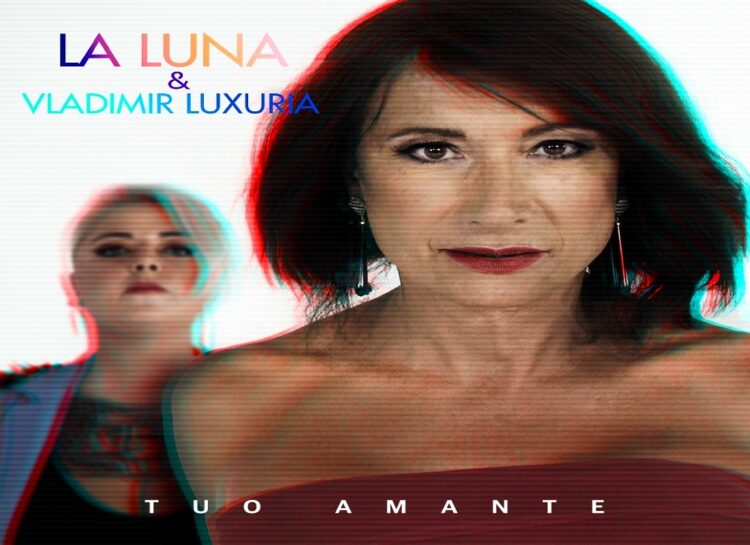 LA LUNA: E’ uscito il nuovo singolo “Tuo Amante” in collaborazione con Vladimir Luxuria, in rotazione sulle radio nazionali e su tutte le piattaforme digitali.