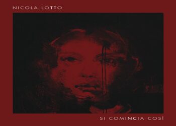 NICOLA LOTTO: Esce oggi “Si comincia così” l’Ep di 6 brani che include “Una luce” con EDDA