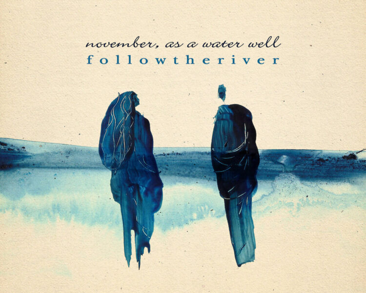 FOLLOWTHERIVER: “November, as a water well” l’ultimo singolo del songwriter genovese.