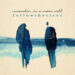 FOLLOWTHERIVER: “November, as a water well” l’ultimo singolo del songwriter genovese.