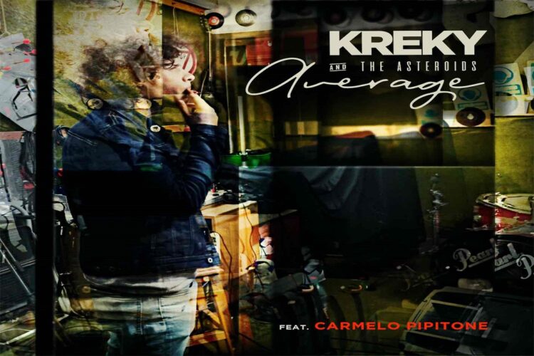 KREKY & THE ASTEROIDS: In radio e in digitale “AVERAGE” feat. Carmelo Pipitone, il nuovo singolo della band romana.