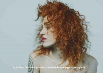 ALTERIA – “Punto di rottura” un nuovo brano negli store digitali.