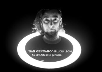 E’ uscito il video di “SAN GENNARO” di LUCIO LEONI. Su Sky Arte il 16 gennaio.
