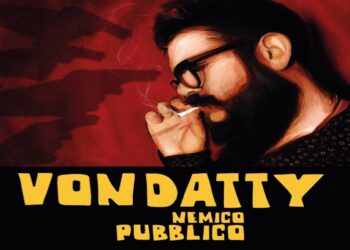 Esce oggi “Nemico Pubblico” di VONDATTY – ospiti: DELLERA – LARA MARTELLI – LUCIO LEONi – GIORGIO BALDI – DJ MYKE