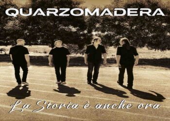 QUARZOMADERA: “La Storia è anche ora” il nuovo album da oggi negli store digitali ed in versione vinile.
