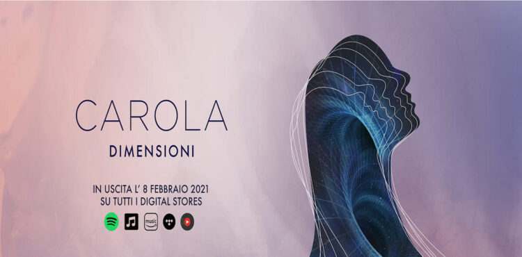 [Recensione] “Dimensioni” di CAROLA un Ep armonioso e intenso di emozioni.