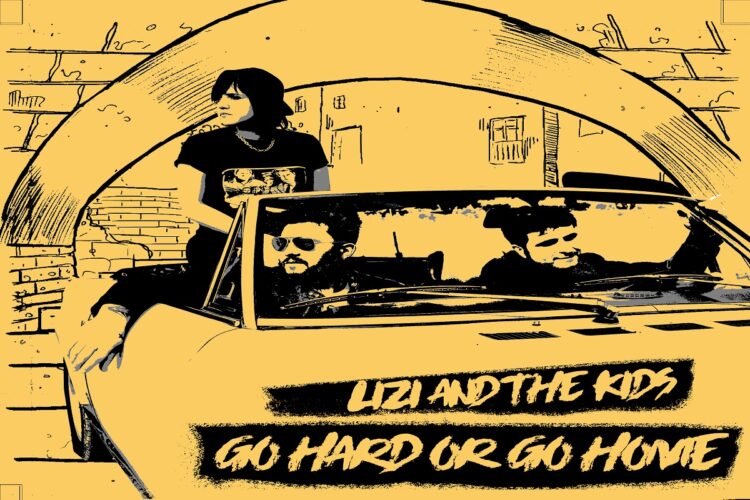 LIZI AND THE KIDS: “GO HARD OR GO HOME” è il nuovo singolo anticipazione del prossimo lavoro in studio del trio punk rock.