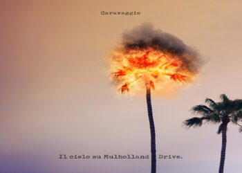“Il cielo su Mulholland Drive” il nuovo singolo e video dell’eclettico CARAVAGGIO.