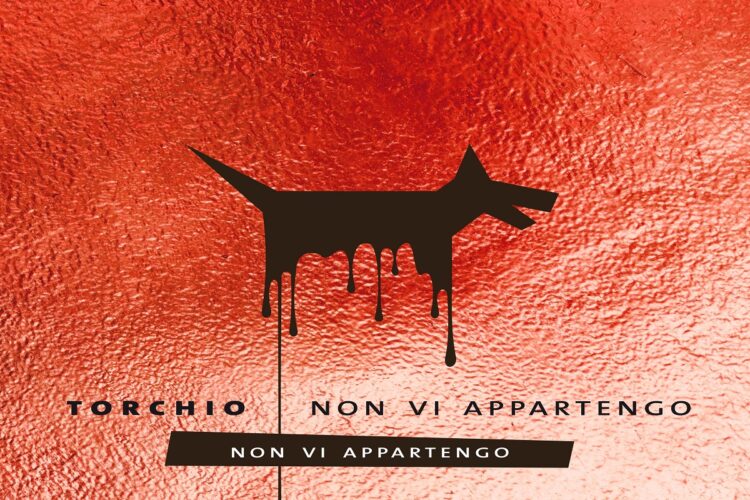 Intervista a TORCHIO: “Non vi appartengo” “Ci sono più attori che rondini, ci son più amori da salvare che la capacità di amare”.