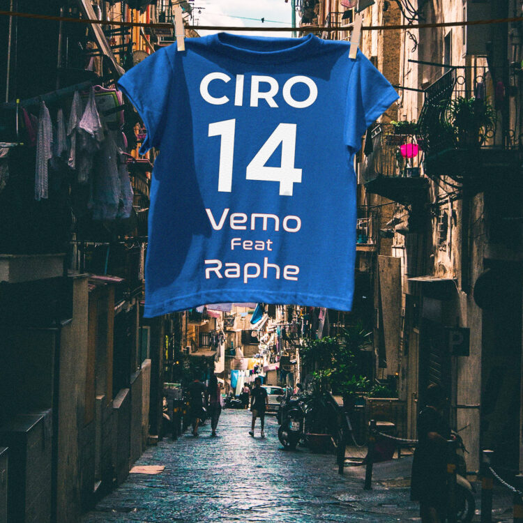 “Ciro”, il nuovo singolo di VEMO feat. Raphe.