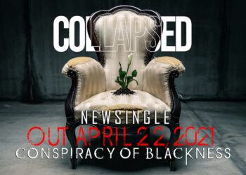 CONSPIRANCY OF BLACKNESS con il video del singolo “Collapsed” denunciano lo sfruttamento continuo ed estremo della Natura.