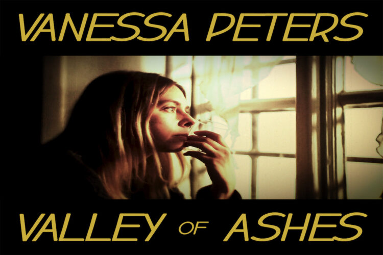 VANESSA PETERS: “Valley Of Ashes” il terzo singolo dal nuovo album “Modern Age” in uscita il 23 aprile.