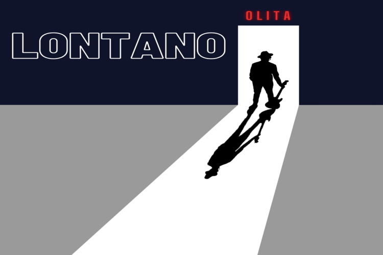 “Lontano”, il nuovo singolo del cantautore OLITA.