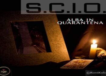 S.C.I.O. : fuori la quarta suggestione musicale “Alba in quarantena”.