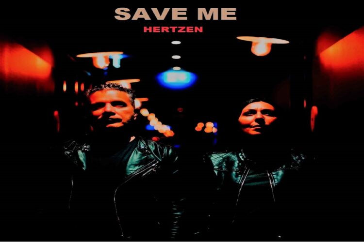 “Save Me”, il nuovo singolo degli HERTZEN per raccontare la delusione e la disillusione alla fine di un rapporto di coppia.
