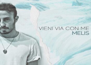 “Vieni Via con Me” di MELIS: un singolo e video dove la sua voce grida alla solitudine e inquietudine.