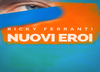Fuori “Nuovi eroi” il nuovo singolo di RICKY FERRANTI.