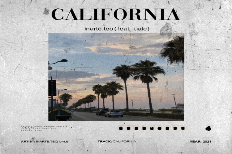 “California” è il nuovo album di INARTE.TEO (feat. uale)