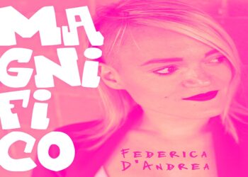 FEDERICA D’ANDREA è tornata con un nuovo frizzante singolo e video di “Magnifico” .