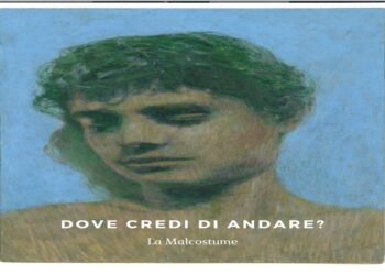 Intervista a LA MALCOSTUME: “DOVE CREDI DI ANDARE?” i rapporti che rimangono sospesi e irrisolti uno se li porta dentro a prescindere dal luogo fisico in cui si trova.
