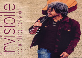 ROBERTO QUASSOLO: cambia rotta e da solista lancia il singolo e videoclip di “Invisibile” .
