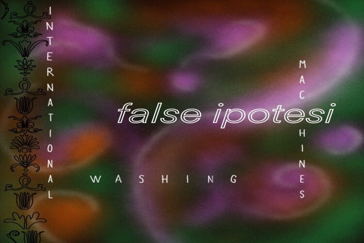 “False Ipotesi” è il nuovo singolo di ITERNATIONAL WASHING MACHINES.