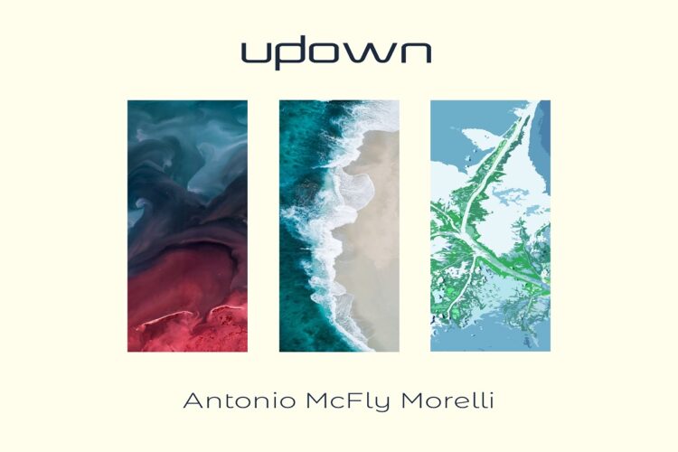 “Updown” è il nuovo frizzante singolo di ANTONIO McFly MORELLI.