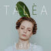 TALÈA: “Tales” è il titolo del suo EP d’esordio da oggi in tutti gli store digitali.