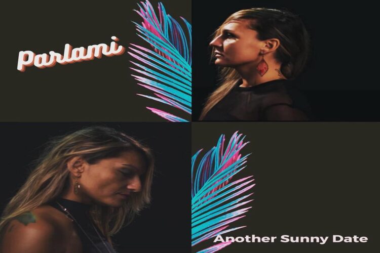 ANOTHER SUNNY DATE: “PARLAMI” il nuovo singolo racconta il sentimento di rivincita nella resa dei conti con sé stessi.
