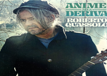 “Anime alla deriva”, fuori il nuovo singolo di ROBERTO QUASSOLO.