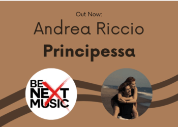 ANDREA RICCIO: “PRINCIPESSA” una dedica d’amore dal sapore pop.