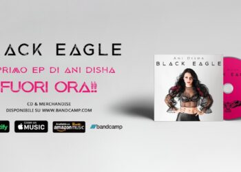 ANI DISHA: “BLACK EAGLE” il primo album della giocane artista italo-albanese.