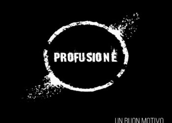 Con “Un Buon Motivo”, il grande ritorno dei PROFUSIONE.